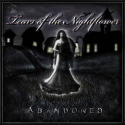 Tears Of The Nightflower : Abandoned